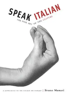 Parler italien : l'art du geste - Speak Italian: The Fine Art of the Gesture