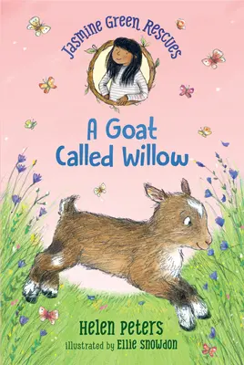 Jasmine Green Rescues : Une chèvre appelée Willow - Jasmine Green Rescues: A Goat Called Willow