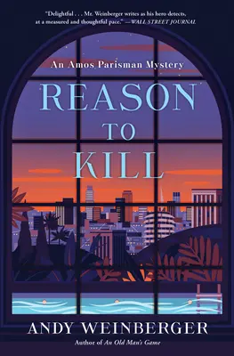 Raison de tuer : Un mystère d'Amos Parisman - Reason to Kill: An Amos Parisman Mystery