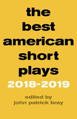 Les meilleures pièces courtes américaines 2018-2019 - The Best American Short Plays 2018-2019