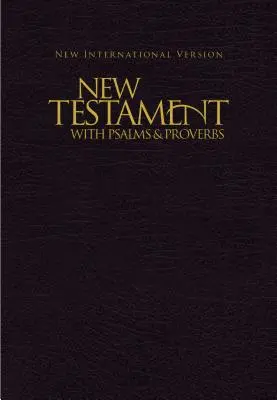 NIV, Nouveau Testament avec Psaumes et Proverbes, format de poche, broché, noir - NIV, New Testament with Psalms and Proverbs, Pocket-Sized, Paperback, Black