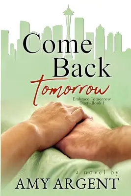 Revenir demain - Come Back Tomorrow