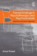 Les fins forcées en psychothérapie et en psychanalyse : L'attachement et la perte à la retraite - Forced Endings in Psychotherapy and Psychoanalysis: Attachment and loss in retirement