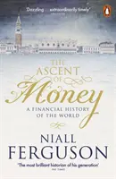 L'ascension de l'argent - Une histoire financière du monde - Ascent of Money - A Financial History of the World