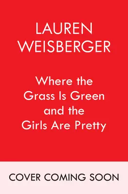 Là où l'herbe est verte et les filles jolies - Where the Grass Is Green and the Girls Are Pretty