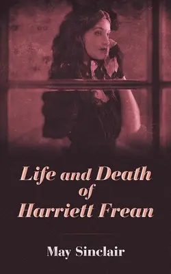 Vie et mort de Harriett Frean - Life and Death of Harriett Frean