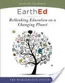 EarthEd : Repenser l'éducation sur une planète en mutation - EarthEd: Rethinking Education on a Changing Planet