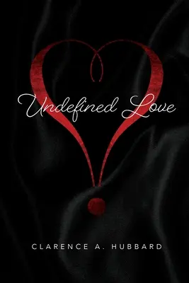 Un amour indéfini - Undefined Love