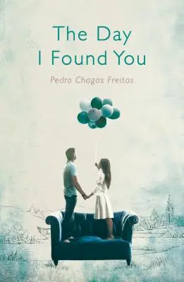 Le jour où je t'ai trouvé - The Day I Found You