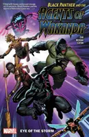 Black Panther and the Agents of Wakanda Vol. 1 : Eye of the Storm (La Panthère Noire et les Agents du Wakanda) - Black Panther and the Agents of Wakanda Vol. 1: Eye of the Storm