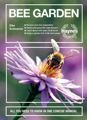 Le jardin des abeilles : Nourrissez votre population d'abeilles. Sélectionnez et cultivez les bonnes fleurs. Apprenez à connaître les abeilles sauvages de toutes sortes. Profiter d'un jardin Ful - Bee Garden: Nurture Your Bee Population. Select and Grow the Right Flowers. Learn about Wild Bees of All Kinds. Enjoy a Garden Ful