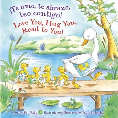 Te Amo, Te Abrazo, Leo Contigo (Je t'aime, je te serre dans mes bras, je te lis) - Te Amo, Te Abrazo, Leo Contigo!/Love You, Hug You, Read to You!