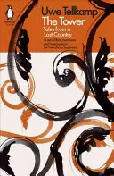 La Tour : Histoires d'un pays perdu - The Tower: Tales from a Lost Country