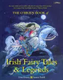 Le livre O'Brien des contes de fées et légendes irlandais - The O'Brien Book of Irish Fairy Tales and Legends