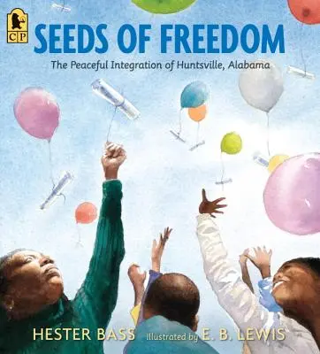 Les graines de la liberté : L'intégration pacifique de Huntsville, Alabama - Seeds of Freedom: The Peaceful Integration of Huntsville, Alabama