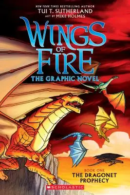 La prophétie des dragonnets (Roman graphique des Ailes de feu #1) : Un Livre Graphix, 1 : Le Roman Graphique - The Dragonet Prophecy (Wings of Fire Graphic Novel #1): A Graphix Book, 1: The Graphic Novel