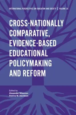 Politiques éducatives et réformes comparatives transnationales fondées sur des données probantes - Cross-Nationally Comparative, Evidence-Based Educational Policymaking and Reform