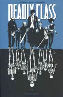 Deadly Class Volume 1 : Reagan Youth - Deadly Class Volume 1: Reagan Youth