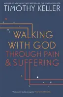 Marcher avec Dieu dans la douleur et la souffrance - Walking with God through Pain and Suffering