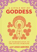Un peu de déesse, 20 : Une introduction au Divin Féminin - A Little Bit of Goddess, 20: An Introduction to the Divine Feminine