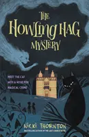 Mystère de la sorcière hurlante - Howling Hag Mystery