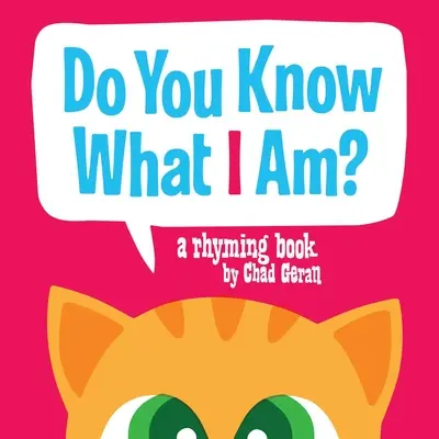 Tu sais ce que je suis ? Un livre de rimes - Do You Know What I Am?: A Rhyming Book