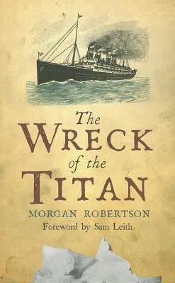 Le naufrage du Titan - The Wreck of the Titan