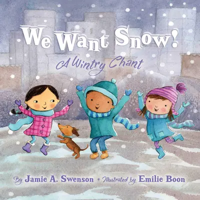 Nous voulons de la neige : Un chant hivernal - We Want Snow: A Wintry Chant