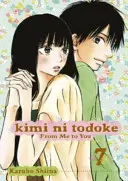 Kimi Ni Todoke : De moi à toi, tome 7, 7 - Kimi Ni Todoke: From Me to You, Vol. 7, 7