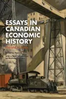 Essais d'histoire économique du Canada - Essays in Canadian Economic History