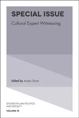 Numéro spécial : L'expertise culturelle - Special Issue: Cultural Expert Witnessing