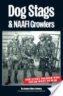 Dog Stags & NAAFI Growlers - Pour tous les soldats qui ne sont jamais allés à la guerre - Dog Stags & NAAFI Growlers - For every soldier who never went to war