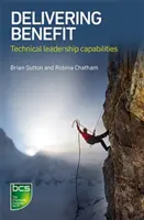 Fournir des avantages : Capacités de leadership technique - Delivering Benefit: Technical Leadership Capabilities