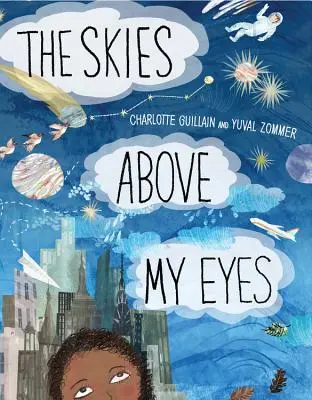 Le ciel au-dessus de mes yeux - The Skies Above My Eyes