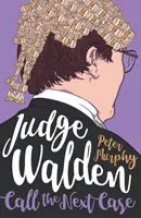 Juge Walden - Appeler l'affaire suivante - Judge Walden - Call the Next Case