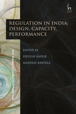 La régulation en Inde : Conception, capacité, performance - Regulation in India: Design, Capacity, Performance