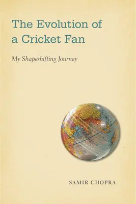 L'évolution d'un fan de cricket : mon parcours de métamorphose - The Evolution of a Cricket Fan: My Shapeshifting Journey