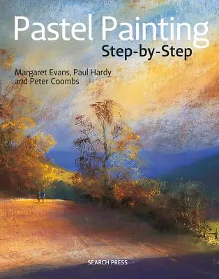 La peinture au pastel pas à pas - Pastel Painting Step-By-Step