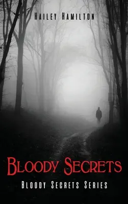 Secrets sanglants : Série Bloody Secrets - Bloody Secrets: Bloody Secrets Series