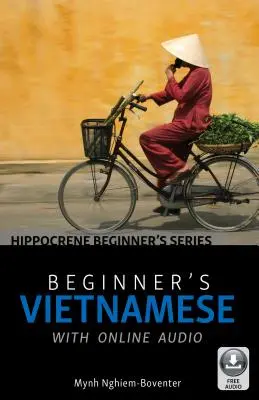 Vietnamien pour débutants avec audio en ligne - Beginner's Vietnamese with Online Audio