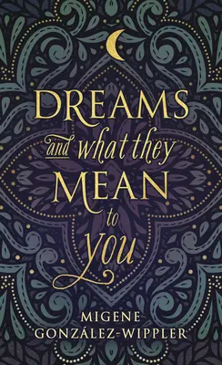 Les rêves et leur signification - Dreams and What They Mean to You