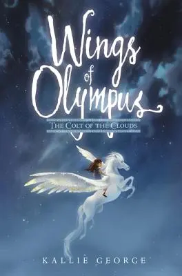 Les ailes de l'Olympe : Le poulain des nuages - Wings of Olympus: The Colt of the Clouds