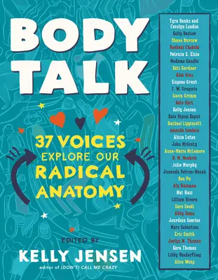 Body Talk : 37 voix explorent notre anatomie radicale - Body Talk: 37 Voices Explore Our Radical Anatomy