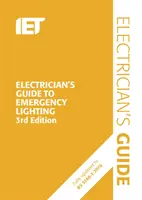 Guide de l'électricien pour l'éclairage de secours - Electrician's Guide to Emergency Lighting