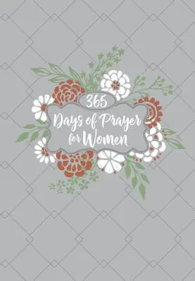 365 jours de prière pour les femmes - 365 Days of Prayer for Women