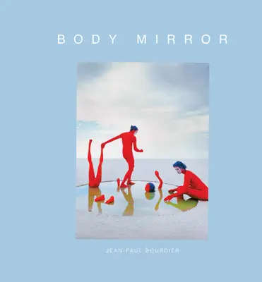 Le miroir du corps - Body Mirror