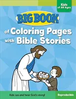 Grand livre de pages à colorier avec des histoires bibliques pour les enfants de tous âges - Big Book of Coloring Pages with Bible Stories for Kids of All Ages