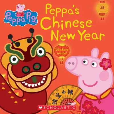 Le nouvel an chinois de Peppa (Peppa Pig 8x8 #21) - Peppa's Chinese New Year (Peppa Pig 8x8 #21)