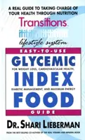 Guide des aliments à indice glycémique : Pour la perte de poids, la santé cardiovasculaire, la gestion du diabète et une énergie maximale - Glycemic Index Food Guide: For Weight Loss, Cardiovascular Health, Diabetic Management, and Maximum Energy