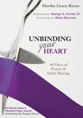 Délier son cœur : 40 jours de prière et de partage de la foi (Purple Ribbon) - Unbinding Your Heart: 40 Days of Prayer & Faith Sharing (Purple Ribbon)